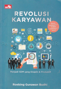 Image of Revolusi karyawan : menjadi SDM yang disiplin & produktif