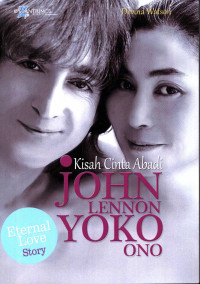 Image of Kisah cinta abadi : John Lennon & Yoko Ono