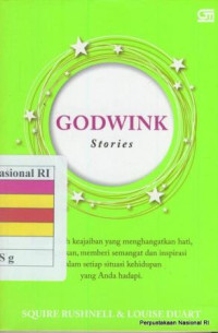 Image of Godwink stories : kisah kisah keajaiban yang menghanggatkan hati, menguatkan, memberi semangat dan inspirasi dalam setiap situasi kehidupan yag anda hadapi