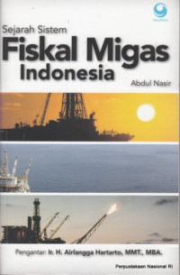 Image of Sejarah sistem fiskal migas Indonesia