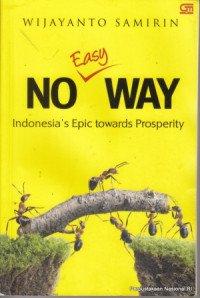 Image of No easy way : Indonesia's epic towards prosperity