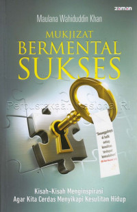 Image of Mukjizat bermental sukses : kisah-kisah menginspirasi agar kita cerdas menyikapi kesulitan hidup