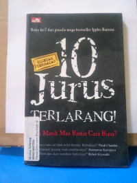 Image of 10 jurus terlarang! : kok masih mau bisnis cara biasa!?