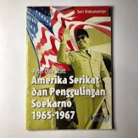 Image of Amerika Serikat dan Penggulingan Soekarno 1965-1967