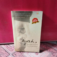 Image of Ayah, Pemilik Cinta Yang Terlupakan