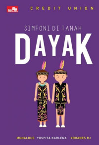 Image of Credit Union: Simfoni di Tanah Dayak