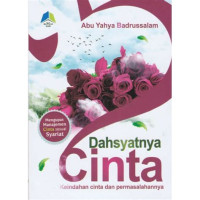 Image of Dahsyatnya Cinta. Keindahan Cinta dan Permasalahannya