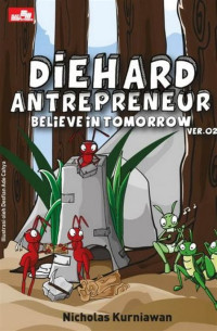 Image of Diehard Antrepreneur Believe in Tomorrow Ver. 02