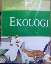Image of Ensiklopedi Bergambar : Ekologi