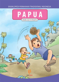 Image of Ensiklopedi Permainan Tradisional Indonesia PAPUA