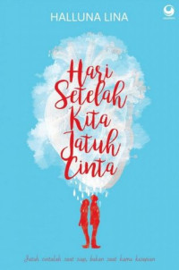 Image of Hari setelah kita jatuh cinta