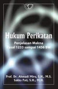 Image of Hukum Perikatan.  Penjelasan Makna Pasal 1233 sampai 1456 BW