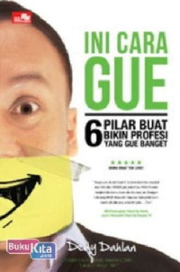 Image of Ini Cara Gue : 6 Pilkar Buat Bikin Profesi Yang Gue Banget