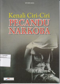 Image of Kenali Ciri-Ciri Pecandu Narkoba