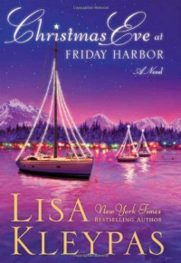 Image of Lisa Kleypas. Christmas Eve at Friday Harbor