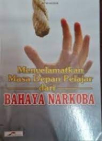 Image of Menyelamatkan Masa Depan Pelajar dari Bahaya Narkoba