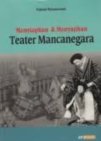 Image of Menyiapkan dan Menyajikan Teater Mancanegara