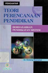 Image of Pengantar teori Perencanaan Pendidikan Berdasarkan Pendekatan Sistem