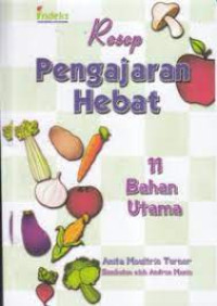 Image of Resep Pengajaran Hebat: 11 Bahan Utama