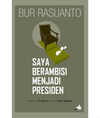 Image of Saya berambisi menjadi Presiden
