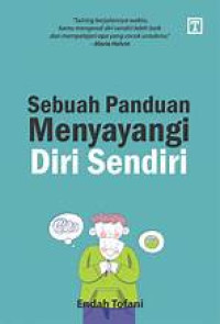 Image of Sebuah Panduan Menyayangi Diri Sendiri