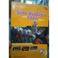 Image of Seni Budaya SMA Jilid 2 Berdasarkan Standar Isi 2006