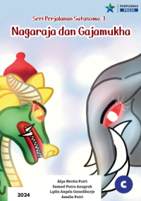 Image of Seri Perjalanan Sutasoma 3: Nagaraja dan Gajamukha