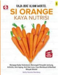 Image of SI ORANYE KAYA NUTRISI - Seri Apotek Dapur RAJA OBAT ALAMI WORTEL