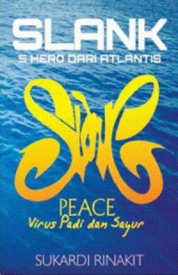 Image of Slank 5 Hero Dari Atlantis, Peace: Virus Padi Dan Sayur