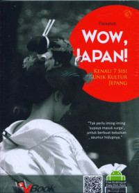 Image of Wow, Japan! : kenali 7 sisi unik kultur Jepang