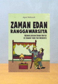 Image of Zaman Edan Ranggawarsita : menaklukkan hawa nafsu di zaman yang tak menentu